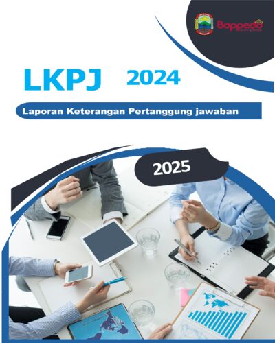 LAPORAN KETERANGAN PERTANGGUNGJAWABAN (LKPJ) 2024