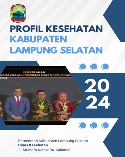PROFIL KESEHATAN KABUPATEN   LAMPUNG SELATAN KABUPATEN  LAMPUNG SELATAN 2024